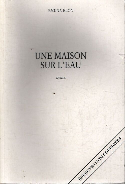 Une maison sur l'eau - Emuna Elon - Livre