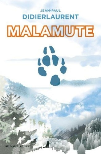 Malamute - Jean-Paul Didierlaurent - Livre