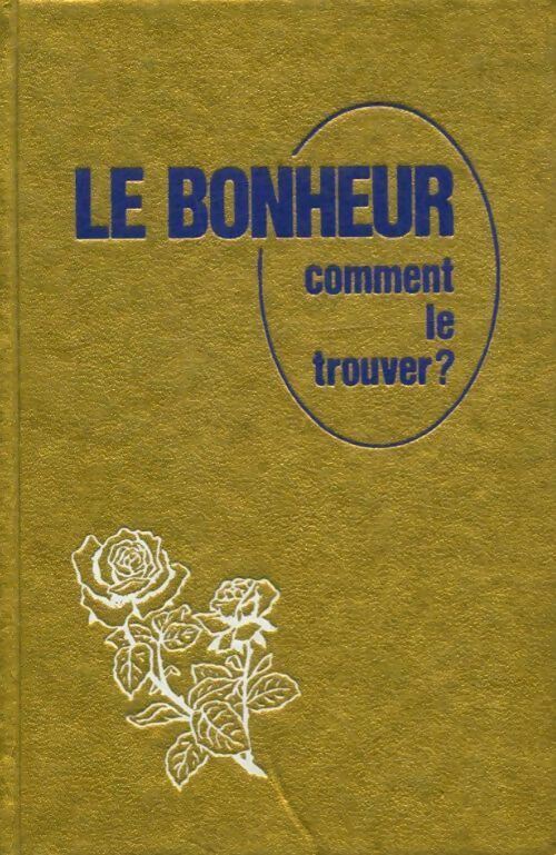 Livrenpoche : Le bonheur, comment le trouver? - Xxx - Livre