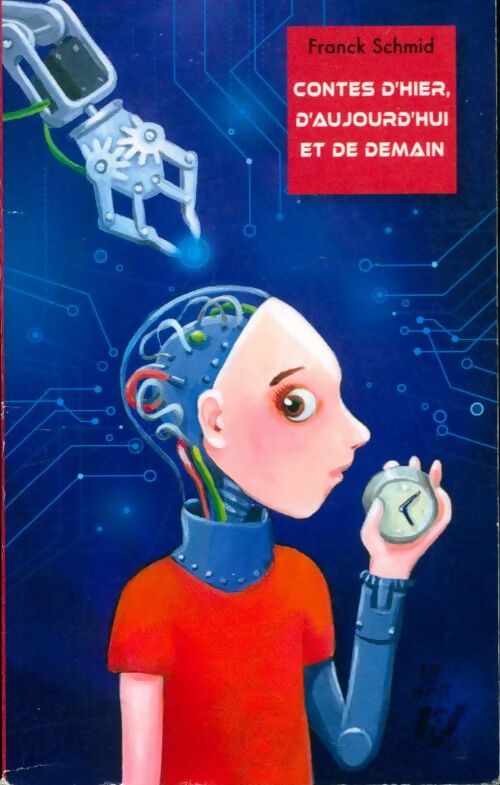 Livrenpoche : Contes d'hier, d'aujourd'hui et de demain - Franck Schmid - Livre