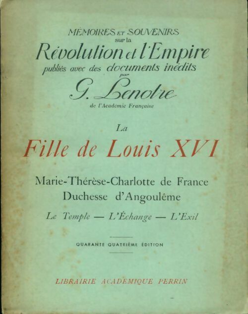 Livrenpoche : La fille de Louis XVI - Georges Lenotre - Livre