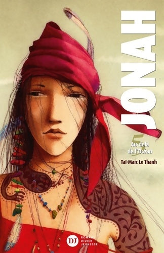Livrenpoche : Jonah au-delà de l'océan Tome V - Taï-Marc Le Thanh - Livre