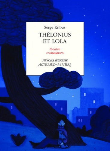 Livrenpoche : Thélonius et Lola - Serge Kribus - Livre