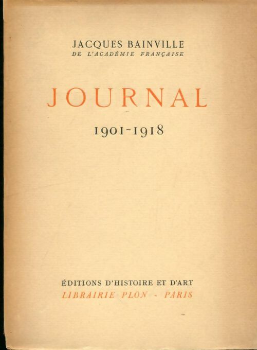 Journal 1901-1918 - Jacques Bainville - Livre