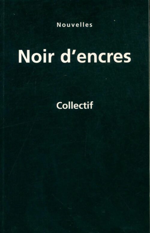 Livrenpoche : Noir d'encres - Collectif - Livre