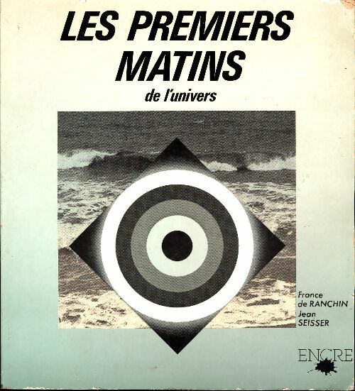 Livrenpoche : Les premiers matins de l'univers - France De Ranchin - Livre