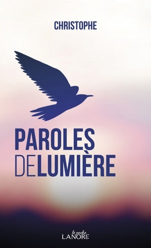 Livrenpoche : Paroles de lumière - Christophe - Livre