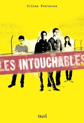 Livrenpoche : Les intouchables - Gilles Fontaine - Livre