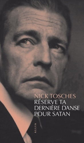 Livrenpoche : Réserve ta dernière danse pour satan - Nick Tosches - Livre