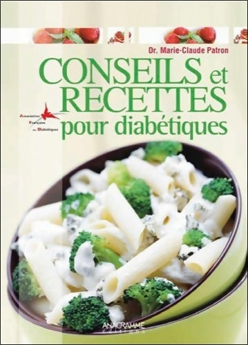Livrenpoche : Conseils et recettes pour diabétiques - Dr. Marie-Claude Patron - Livre