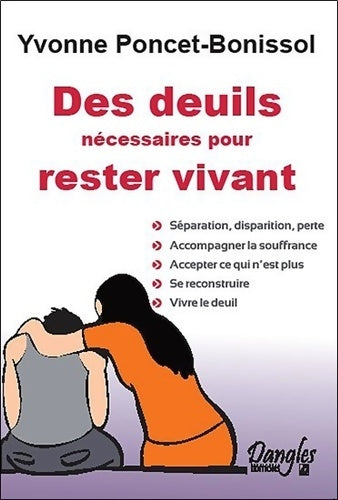 Livrenpoche : Des deuils nécessaires pour rester vivant - Yvonne Poncet-Bonissol - Livre