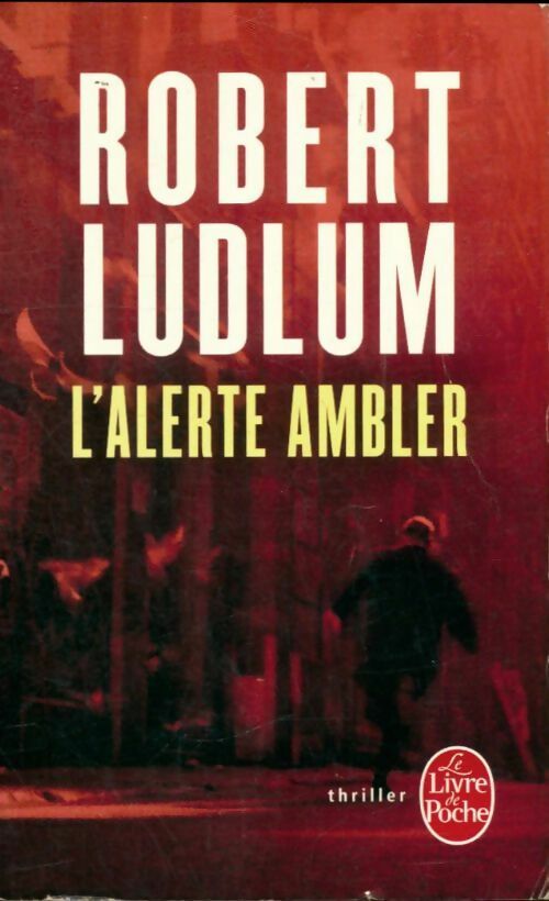 Livrenpoche : L'alerte Ambler - Robert Ludlum - Livre