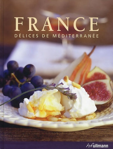 Livrenpoche : France. Délices de Méditerranée - Elodie Bonnet - Livre