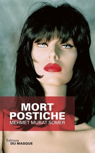 Livrenpoche : Mort postiche - Mehmet Murat Somer - Livre
