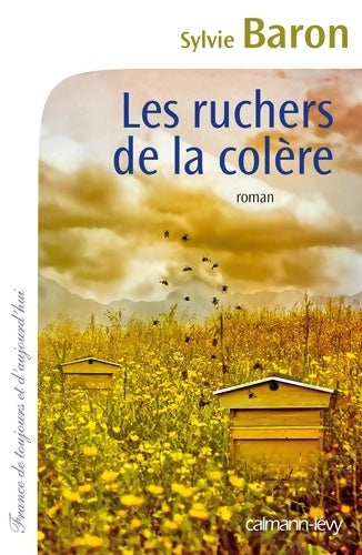 Livrenpoche : Les ruchers de la colère - Sylvie Baron - Livre