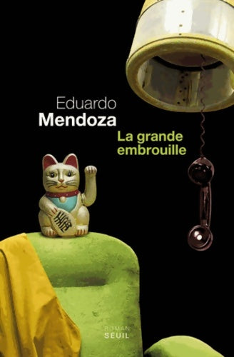 Livrenpoche : La grande embrouille - Eduardo Mandoza - Livre