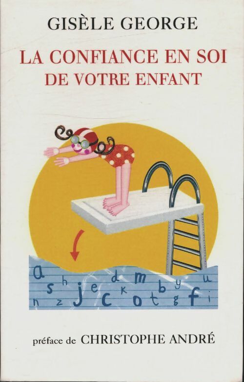Livrenpoche : La confiance en soi de votre enfant - George Gisele - Livre