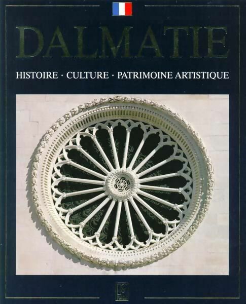 Livrenpoche : Dalmatie. Histoire, culture, patrimoine artistique - Antun Travirka - Livre
