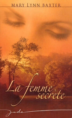 Livrenpoche : La femme secrète - Mary Lynn Baxter - Livre