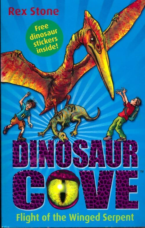Livrenpoche : Dinosaur cove #4 : Flight of the winged serpent - Rex Stone - Livre