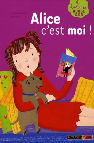 Livrenpoche : Alice c'est moi ! - Frieda Wishinsky - Livre