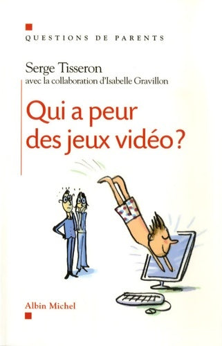 Livrenpoche : Qui a peur des jeux vidéo ? - Serge Tisseron - Livre
