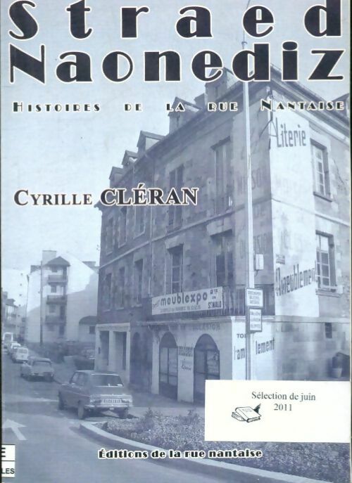 Livrenpoche : Straed naonediz. Histoires de la rue nantaise - CléRan Cyrille - Livre