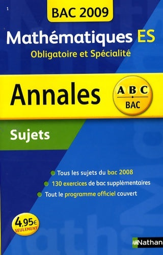 Livrenpoche : Mathématiques Terminales ES Obligatoire et spécialité Sujets 2009 - Marie-Dominique Danion - Livre