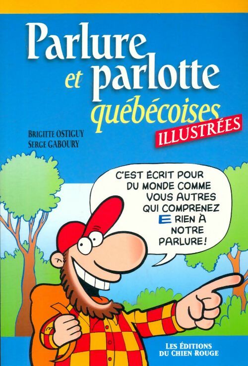 Livrenpoche : Parlure et parlotte québécoises - Serge Gaboury - Livre