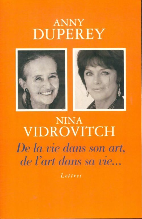Livrenpoche : De la vie dans son art, de l'art dans sa vie - Anny Duperey, Nina Vidrovitch - Livre