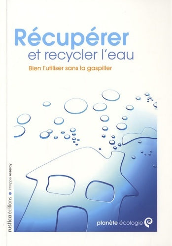 Livrenpoche : Récupérer et recycler l'eau - Philippe Asseray - Livre