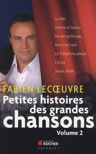 Livrenpoche : Petites histoires des grandes chansons Tome II - Laurent Abrial - Livre