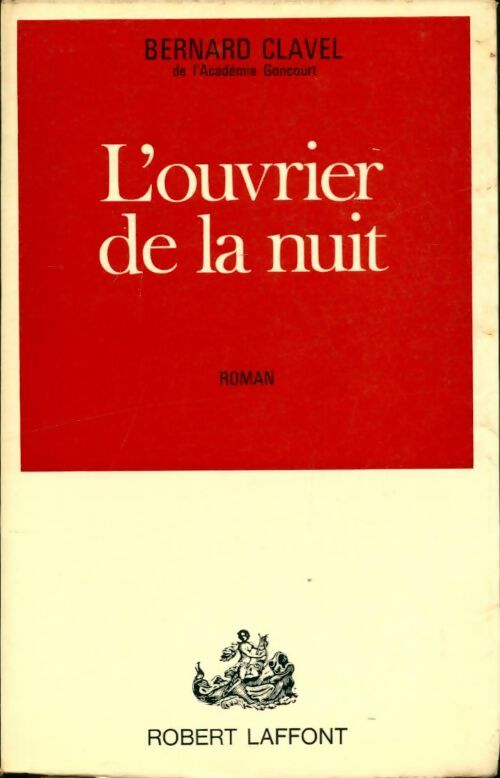 Livrenpoche : L'ouvrier de la nuit - Bernard Clavel - Livre
