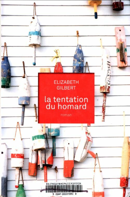 Livrenpoche : La tentation du homard - Elizabeth Gilbert - Livre