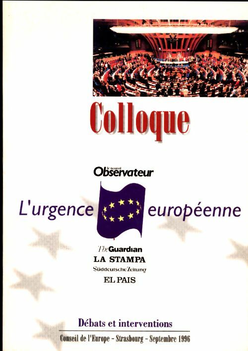 Livrenpoche : Colloque l'urgence europeenne debats et interventions conseil de l'Europe - Strasbourg - septembre 1996 - Collectif - Livre