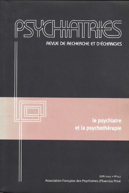 Livrenpoche : Psychiatries n°143 : Le psychiatre et la psychothérapie - Collectif - Livre