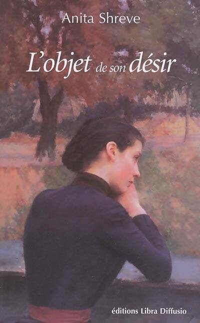 Livrenpoche : L'objet de son désir - Anita Shreve - Livre