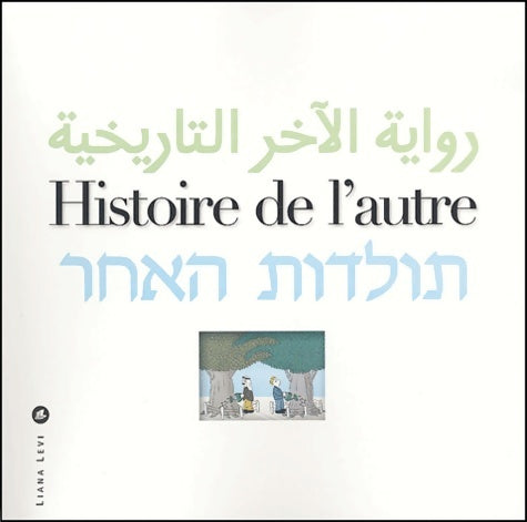 Livrenpoche : Histoire de l'autre - Collectif - Livre