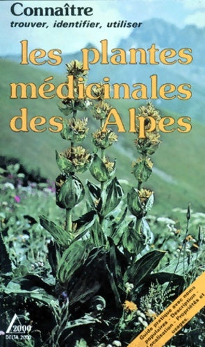 Livrenpoche : Les plantes médicinales des Alpes - Robert Fritsch - Livre