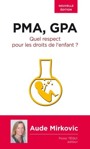 Livrenpoche : PMA, GPA. Quel respect pour les droits de l'enfant ? - Aude Mirkovic - Livre