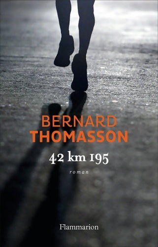 Livrenpoche : 42 km 195 - Bernard Thomasson - Livre