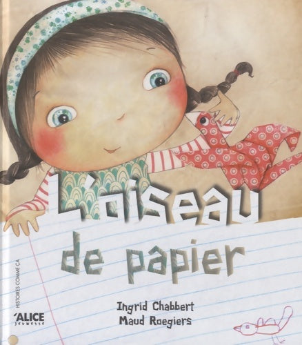 Livrenpoche : L'oiseau de papier - Ingrid Chabbert - Livre