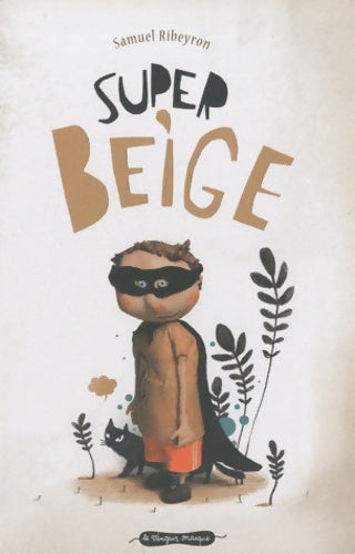 Livrenpoche : Super beige - Samuel Ribeyron - Livre