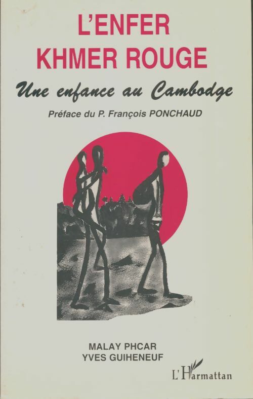 Livrenpoche : L'enfer khmer rouge - Malay Phcar - Livre
