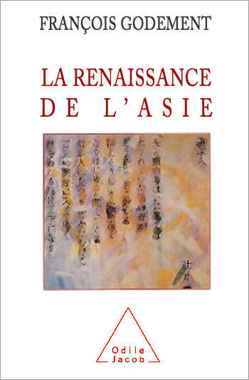 Livrenpoche : La Renaissance de l'Asie - François Godement - Livre