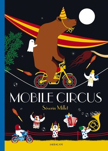 Livrenpoche : Mobile circus - Séverin Millet - Livre