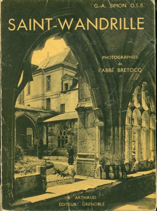Livrenpoche : L'abbaye de Saint-Wandrille - G.A Simon - Livre