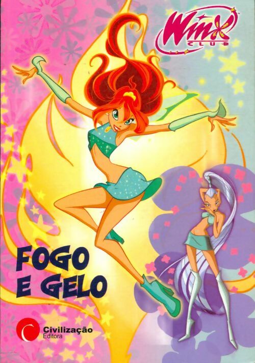Livrenpoche : Winx club : Fogo e Gelo - Xxx - Livre