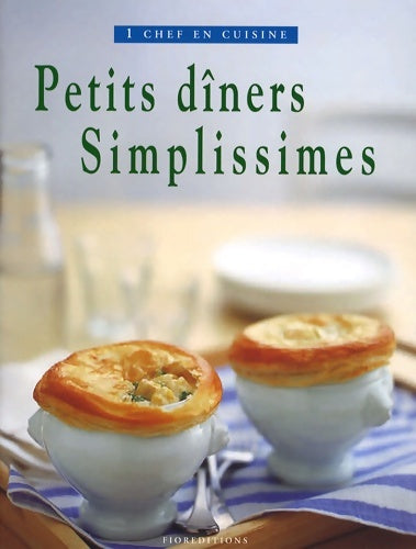 Livrenpoche : Petits dîners simplissimes - Diana Hill - Livre
