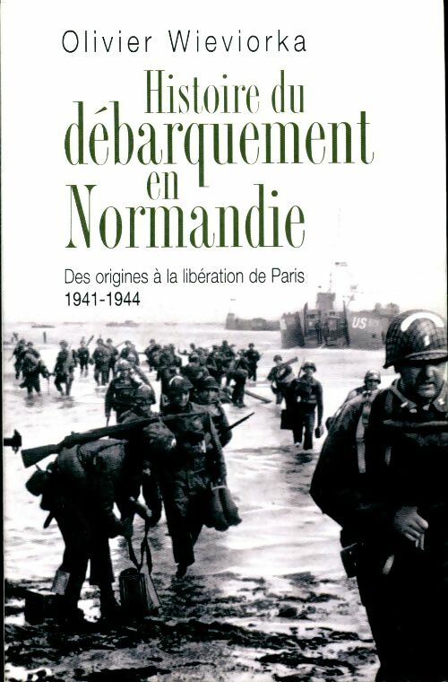 Livrenpoche : Histoire du débarquement en Normandie - Wieviorka Michel - Livre
